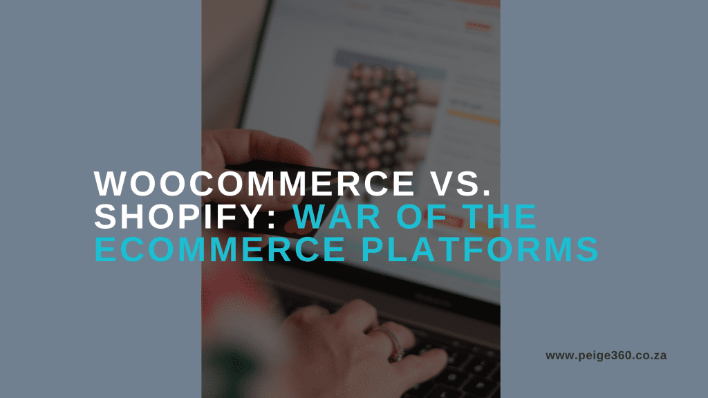 WooCommerce vs. Shopify: War of the eCommerce platforms - Peige 360